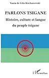 Parlons tsigane: Histoire, culture et langue du peuple tsigane