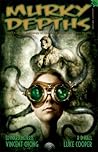 Murky Depths: The Quarterly Anthology of Graphically Dark Speculative Fiction (Issue 4)
