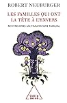 Les Familles Qui Ont La Tête À L'envers: Revivre Après Un Traumatisme Familial Les Familles Qui Ont La Tête À L'envers: Revivre Après Un Traumatisme Familial