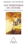 Les Territoires de l'intime: L'individu, le couple, la famille Les Territoires de l'intime: L'individu, le couple, la famille