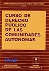 Curso de derecho público de las Comunidades Autónomas (Spanish Edition)