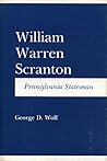 William Warren Scranton: Pennsylvania Statesman (Keystone Books) William Warren Scranton: Pennsylvania Statesman (Keystone Books)
