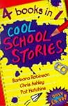 Cool School Stories: "Worst Kids in the World", "Worst Kids in the World Best School Year Ever", "Wasim in the Deep End", "Follow That Bus!" (Complete Stories)