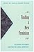 Finding a New Feminism: Rethinking the Woman Question for Liberal Democracy