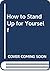 How to Stand Up for Yourself