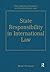 State Responsibility in International Law (The Library of Essays in International Law)