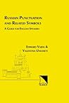 Russian Punctuation & Related Symbols: A Guide for English Speakers Russian Punctuation & Related Symbols: A Guide for English Speakers