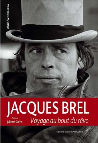 Jacques Brel. Le rêve en partage (Paperback)