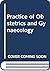 A Practice Of Obstetrics an...