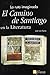 La Ruta Imaginada: El Camino de Santiago En La Literatura (Spanish Edition)
