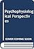 Psychophysiological perspectives: Festschrift for Beatrice and John Lacey