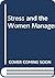 Stress and the Women Manager
