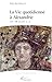 La vie quotidienne à Alexandrie, 331-30 av. J.-C by Pascale Ballet