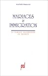 Mariages et immigration - la famille algérienne en France