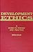 Development Ethics: A Guide to Theory and Practice