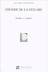 Théorie de la syllabe: Rythme et qualité (Sciences du langage) (French Edition)