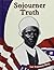 Sojourner Truth (Let Freedom Ring: Civil War Biographies)