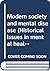Modern society and mental disease (Historical issues in mental health)