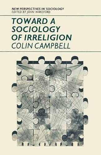 Toward a sociology of irreligion (New perspectives in sociology)