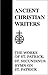 The works of St. Patrick. St. Secundinus: Hymn on St. Patrick