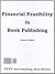 Financial Feasibility in Book Publishing