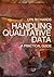 Handling Qualitative Data: A Practical Guide