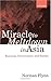 Miracle to Meltdown in Asia: Business, Government and Society