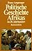 Politische Geschichte Afrikas im 20. Jahrhundert (Beck'sche Reihe) (German Edition)