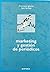 Márketing y gestión de periódicos by Francisco Iglesias