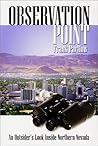Observation Point: An Outsider's Look Inside Northern Nevada