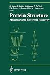 Protein Structure: Molecular and Electronic Reactivity (Proceedings in Life Sciences) Protein Structure: Molecular and Electronic Reactivity (Proceedings in Life Sciences)