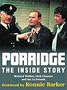 Porridge : The Inside Story