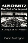 Auschwitz: The End Of A Legend: Critique Of Jean Claude Pressac (Unknown Binding)