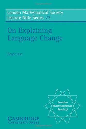 On Explaining Language Change (Cambridge Studies in Linguistics # 27)