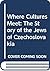 Where Cultures Meet: The Story of the Jews of Czechoslovakia