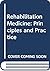 Rehabilitation Medicine: Principles and Practice