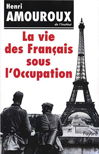 La Vie Des Français Sous L'occupation (Paperback)