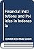 Financial institutions and policies in Indonesia
