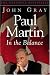 Paul Martin: In the Balance