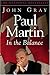 Paul Martin: In the Balance