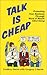 Talk Is Cheap: Promoting Yo...