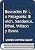 Buscados En La Patagonia: Butch, Sundance, Ethel, Wilson y Evans