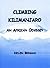 Climbing Kilimanjaro: An African Odyssey