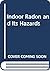 Indoor Radon and Its Hazards by David Bodansky