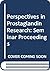 Perspectives in prostaglandin research: Proceedings of the Winter Seminar of the Japanese Inflammation Society, Tokyo, January 28-29, 1983 (International congress series)