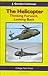 The Helicopter: Thinking Fo...
