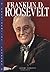 Franklin D. Roosevelt (Presidential Leaders)