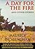 A Day for the Fire and Other Stories