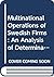 The multinational operations of Swedish firms: An analysis of determinants and effects