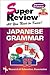 Japanese Grammar Super Review w/ CD-ROM (Super Reviews Study Guides)